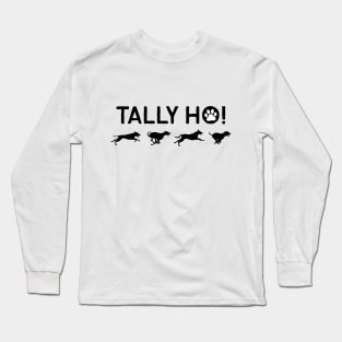 Tally Ho! With Dog print Long Sleeve T-Shirt